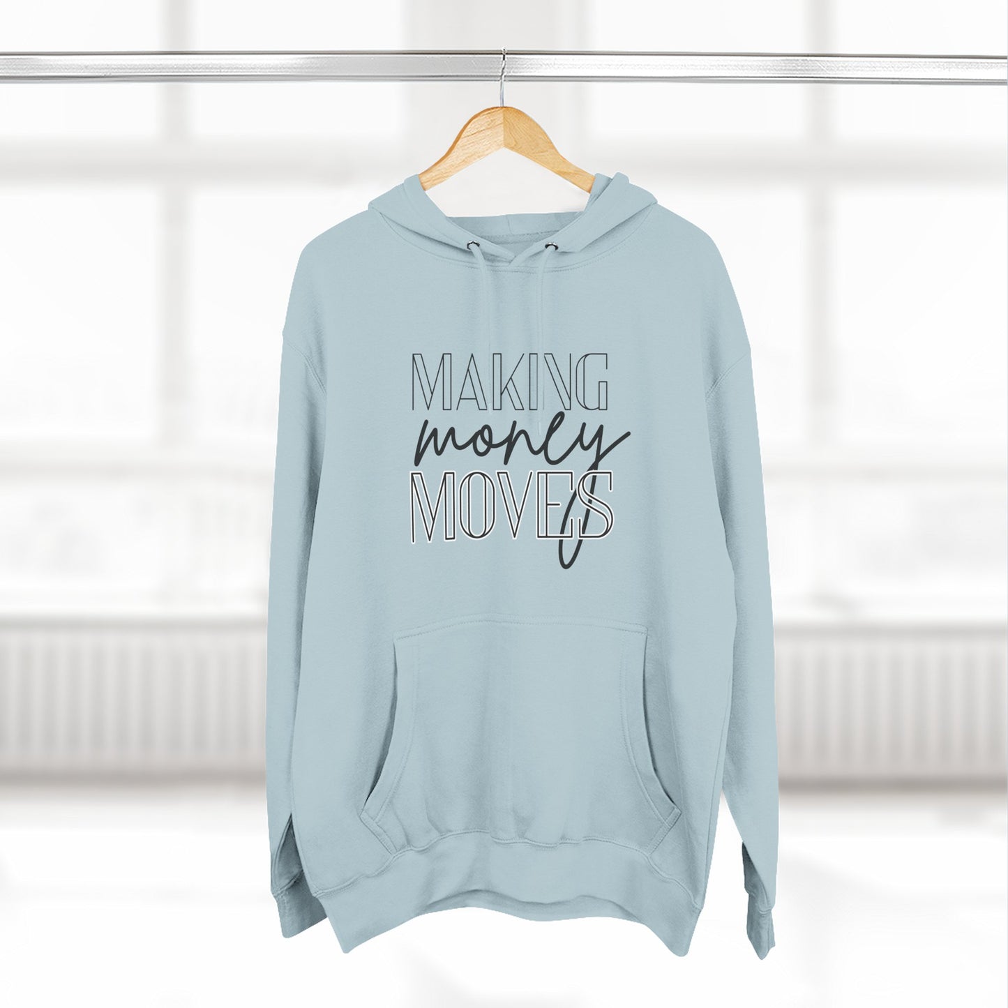 Motivational Fleece Hoodie | Making Money Moves Sweatshirt for Entrepreneurs