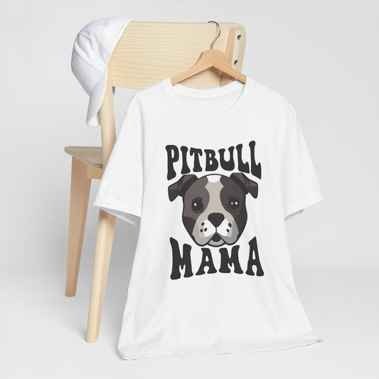 Pitbull Mama T-Shirt | Cute Dog Lover Shirt, Pet Parent Gift & Animal Rescue Pride Apparel
