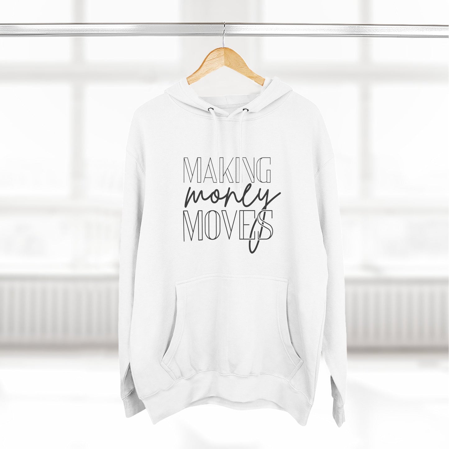 Motivational Fleece Hoodie | Making Money Moves Sweatshirt for Entrepreneurs