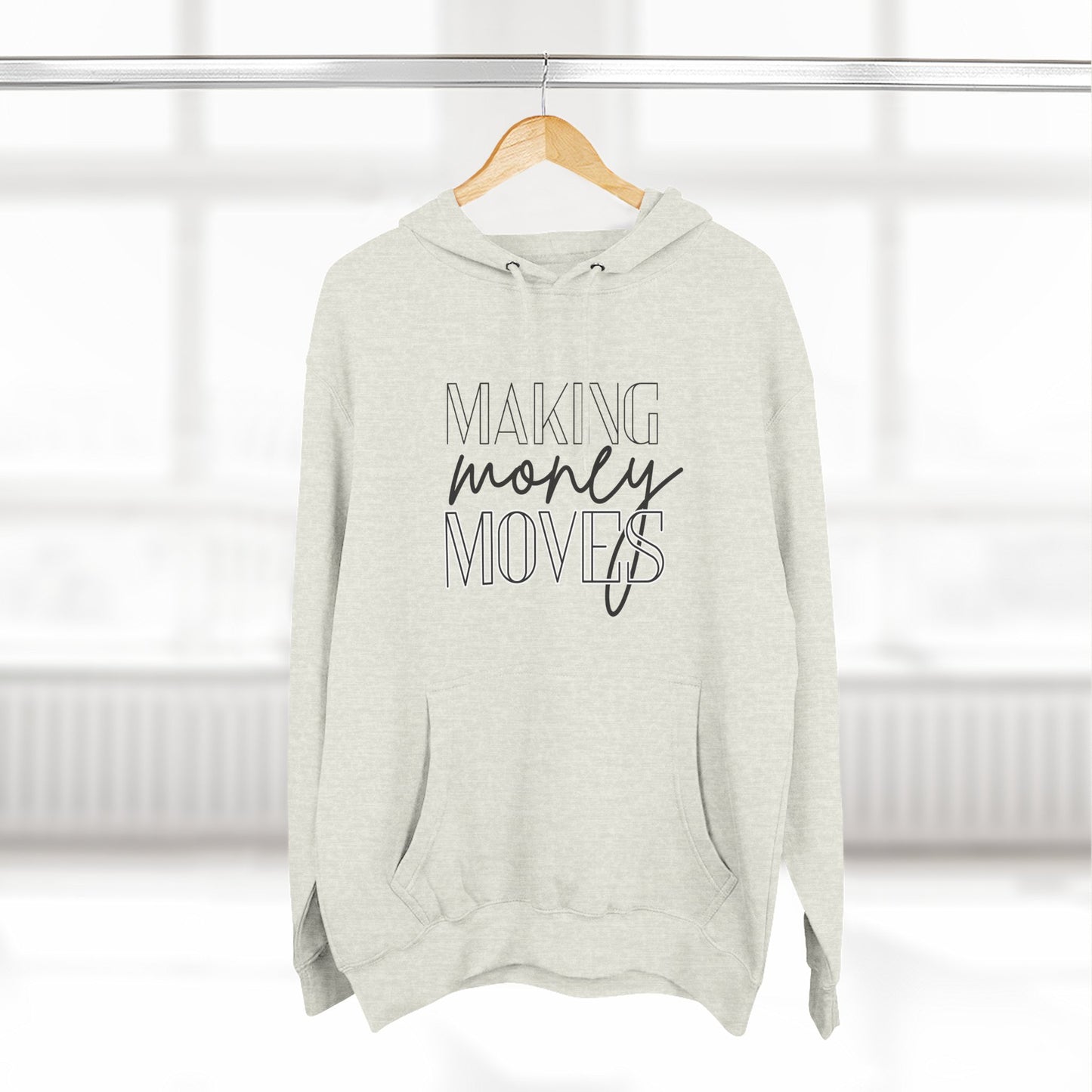 Motivational Fleece Hoodie | Making Money Moves Sweatshirt for Entrepreneurs
